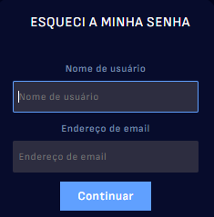 Formulário de recuperação de senha em um fundo azul escuro, com campos para nome de usuário e endereço de email escritos em azul claro, e um botão azul claro escrito ‘Continuar’, em letras brancas.