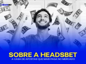 Sobre a Headsbet - A Casa De Apostas que Mais Paga no Mercado